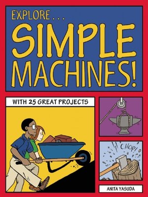 cover image of Explore Simple Machines!